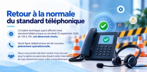 Retour à la normale de notre standard téléphonique